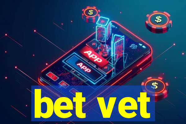 bet vet